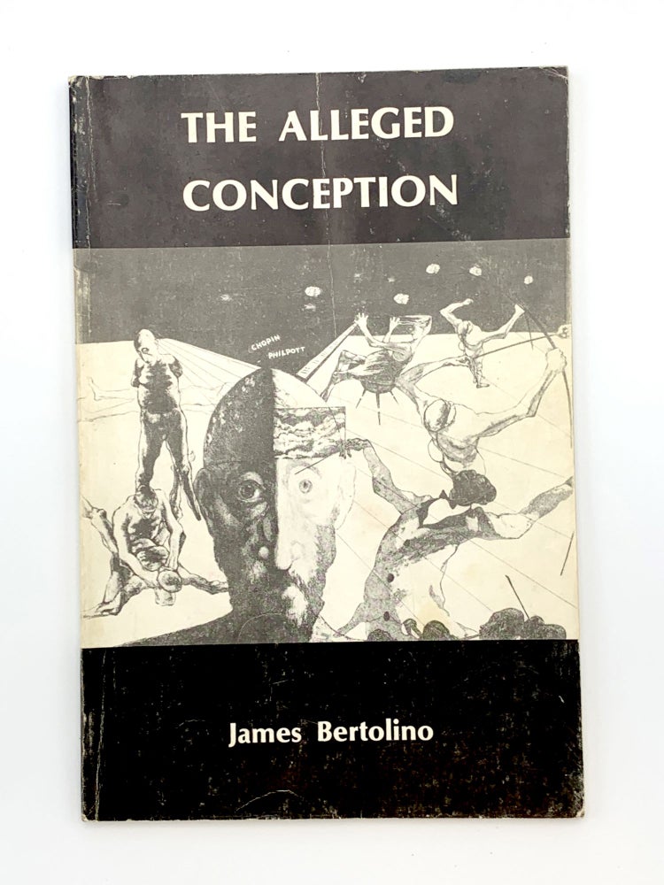 Item #103116 The Alleged Conception. James BERTOLINO.