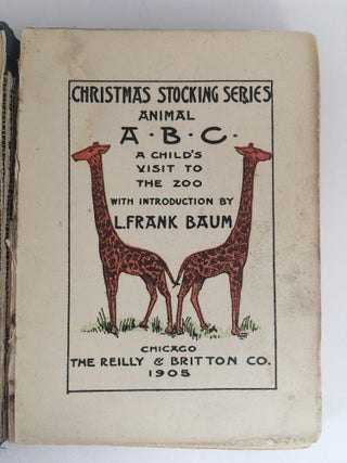 Item #205702 Animal A.B.C. and A Child's Visit to the Zoo. L. Frank BAUM, introduction