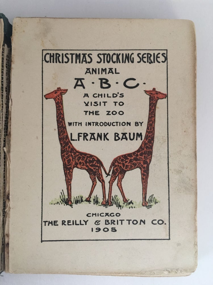 Item #205702 Animal A.B.C. and A Child's Visit to the Zoo. L. Frank BAUM, introduction.