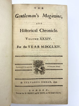 The Gentleman's Magazine and Historical Chronicle Volume, XXXIV, for the Year MDCCLXIV