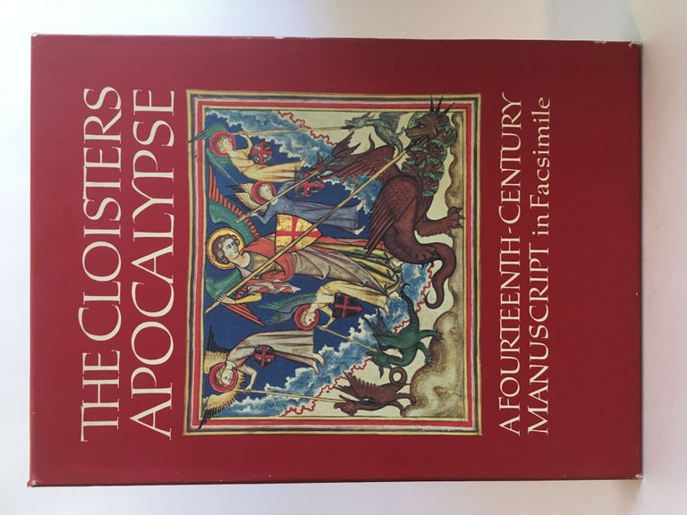 Item #400150 The Cloisters Apocalypse. An early fourteenth-century manuscript in facsimile. METROPOLITAN MUSEUM OF ART, Florens DEUCHLER, Jeffrey M. HOFFELD, Helmut NICKEL.