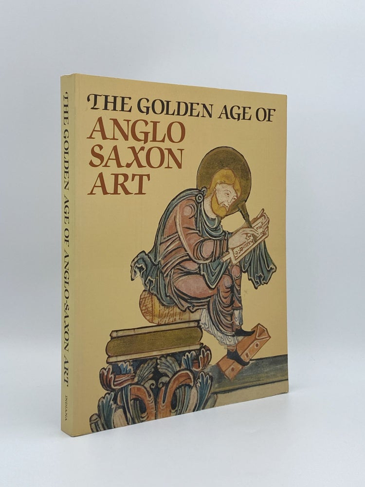 Item #400158 The Golden Age of Anglo-Saxon Art 966-1066. Janet / D. H. TURNER / Leslie WEBSTER BACKHOUSE.