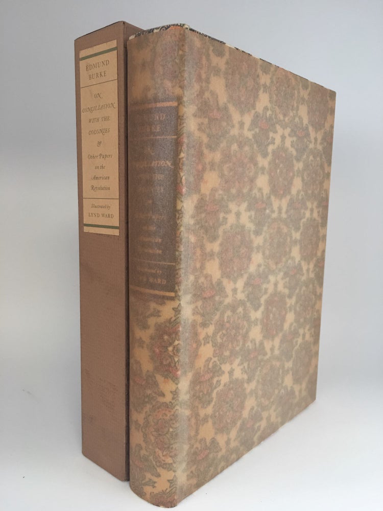 Item #400491 On Conciliation with the Colonies and Other Papers on the American Revolution. LIMITED EDITIONS CLUB, Edmund BURKE.