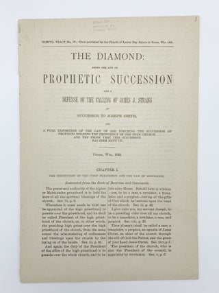 Item #400728 The Diamond: Being the Law of Prophetic Succession and a Defense of the Calling...