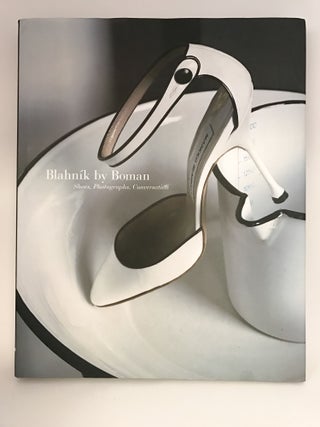 Item #401369 Blahník by Boman Shoes, Photographs, Conversation. Eric BOMAN