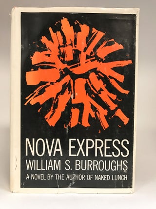 Item #401645 Nova Express. William S. BURROUGHS