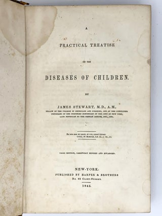 Item #401903 A Practical Treatise on the Diseases of Children. James STEWART, 19th century