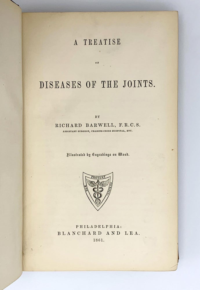 Item #401906 A Treatise on Diseases of the Joints. Richard BARWELL.