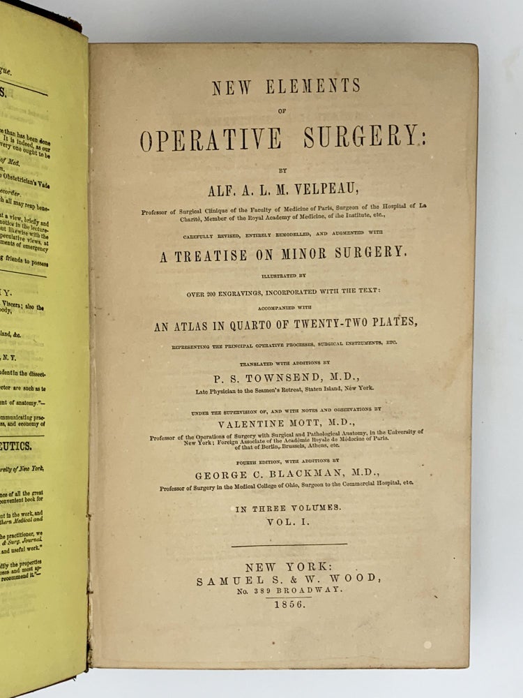 Item #401976 New Elements of Operative Surgery.; Translated with additions by P.S. Townsend, under the supervision of Valentine Mott. Further additions by George C. Blackman. Alfred Armand Louis Marie VELPEAU.
