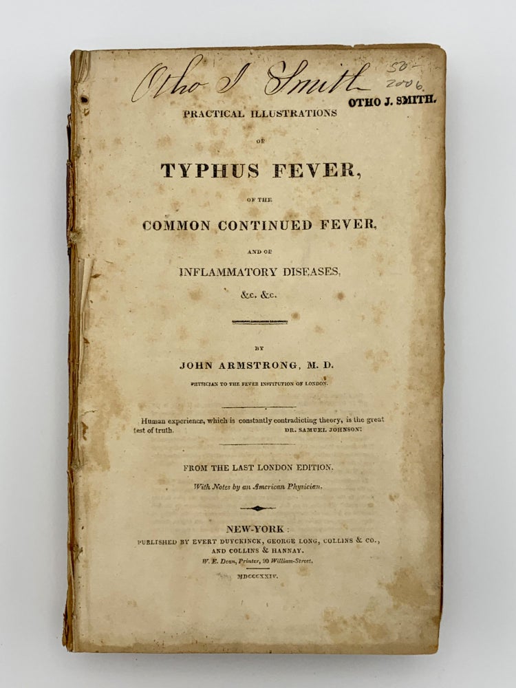 Item #402006 Practical Illustrations of Typhus Fever of the Common Continued Fever and of Inflammatory Diseases. John ARMSTRONG.