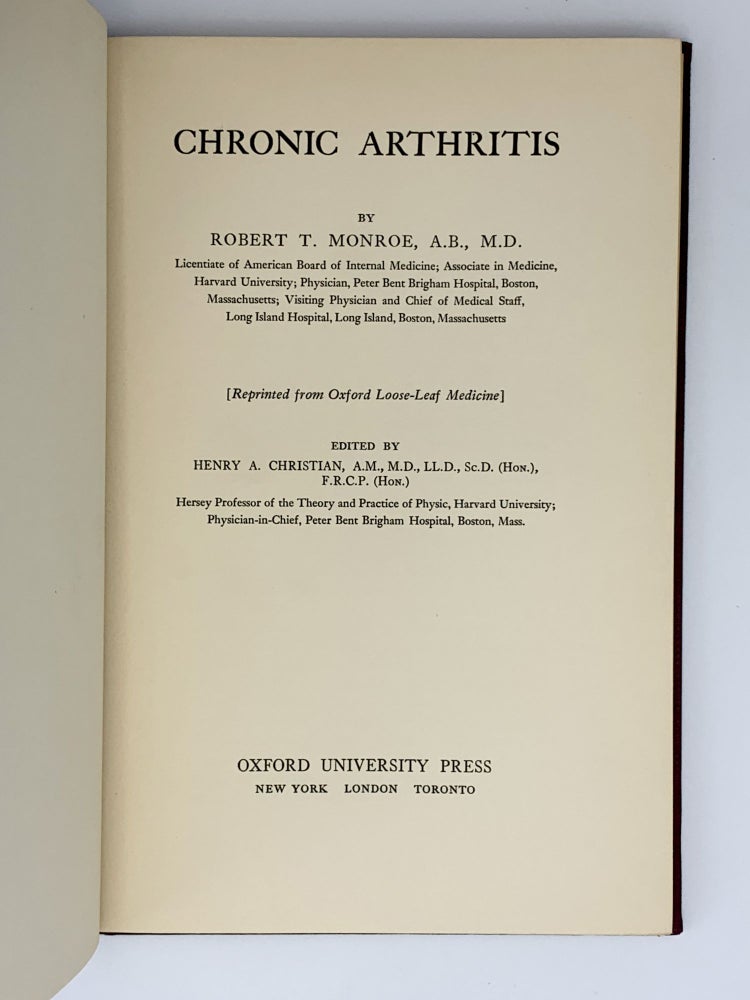 Item #402025 Chronic Arthritis.; Edited by Henry A. Christian. Robert T. MONROE.