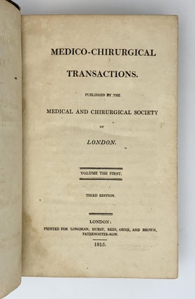 Item #402064 Medico-Chirurgical Transactions. Vol. 1. MEDICAL AND CHIRURGICAL SOCIETY OF LONDON