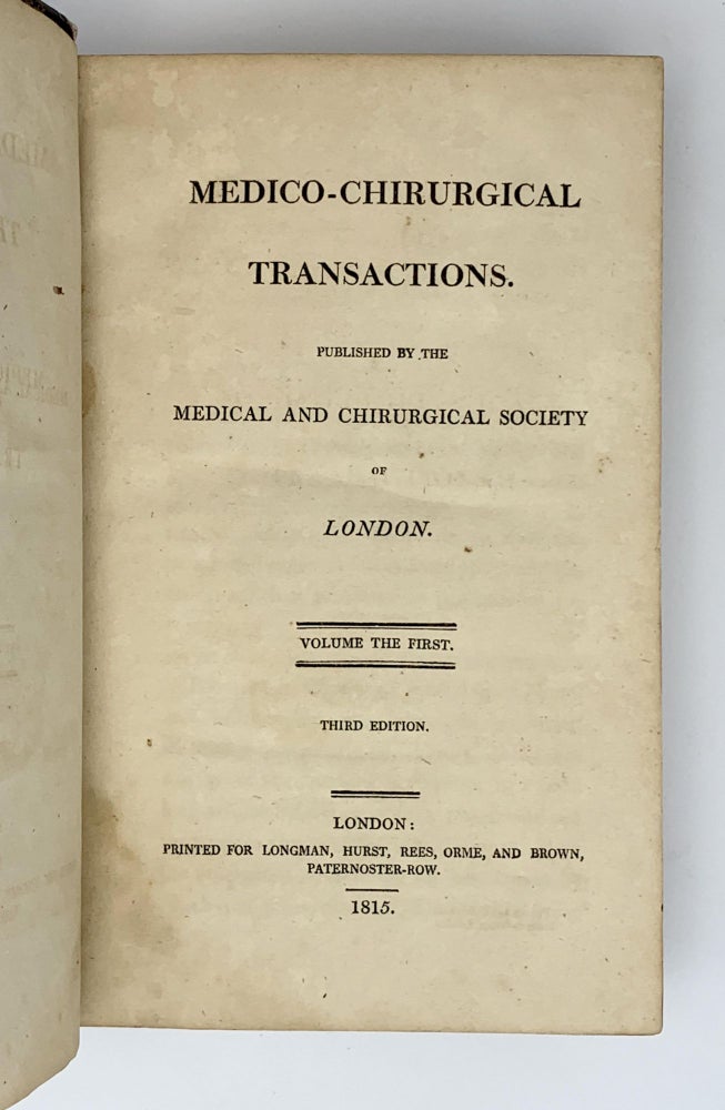 Item #402064 Medico-Chirurgical Transactions. Vol. 1. MEDICAL AND CHIRURGICAL SOCIETY OF LONDON.