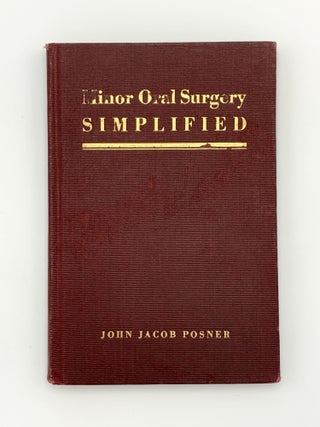 Item #402091 Minor Oral Surgery Simplified. John Jacob POSNER
