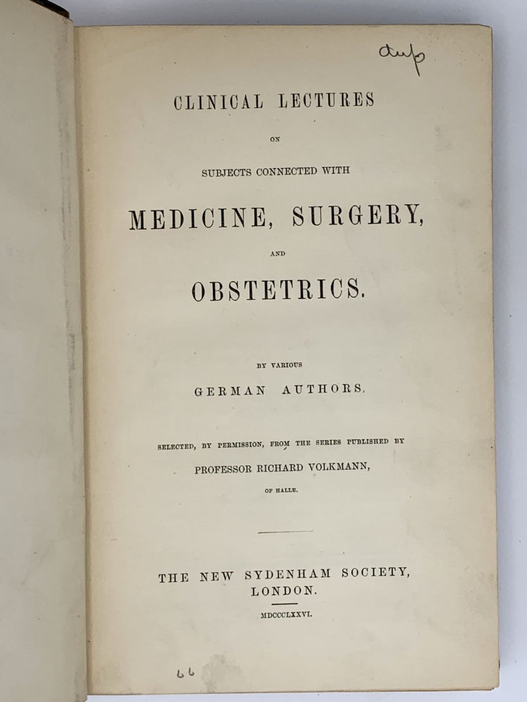 Item #402122 Clinical Lectures on Subjects Connected with Medicine, Surgery and Obstetrics.; By Various German Authors. Richard VOLKMANN.