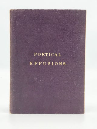 Item #402164 Poetical Effusions, from Celebrated Authors. George CRUIKSHANK