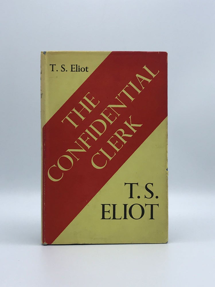 Item #402298 The Confidential Clerk. T. S. ELIOT.