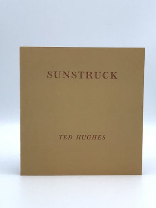 Item #402410 Sunstruck. Ted HUGHES