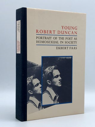 Item #402469 Young Robert Duncan. Portrait of the Poet as Homosexual in Society. Robert DUNCAN,...