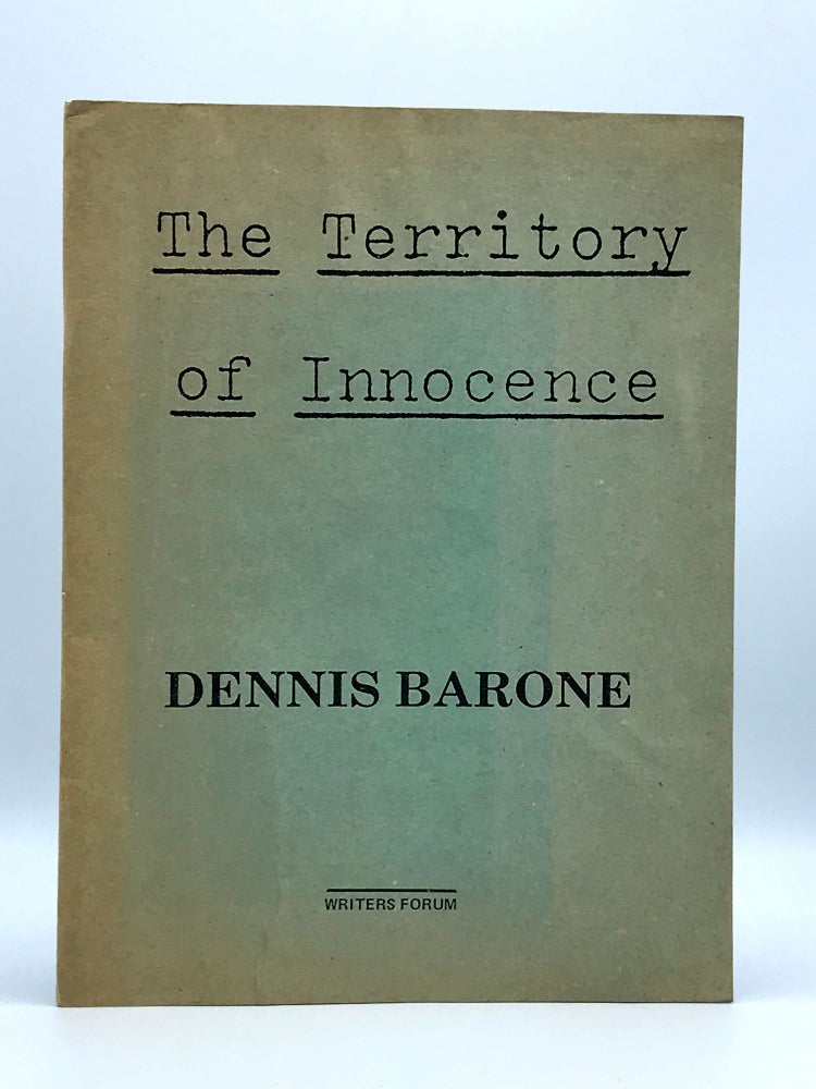 Item #402512 The Territory of Innocence. Dennis BARONE.