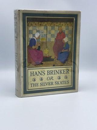 Item #402753 Hans Brinker or the Silver Skates. Mary Mapes DODGE