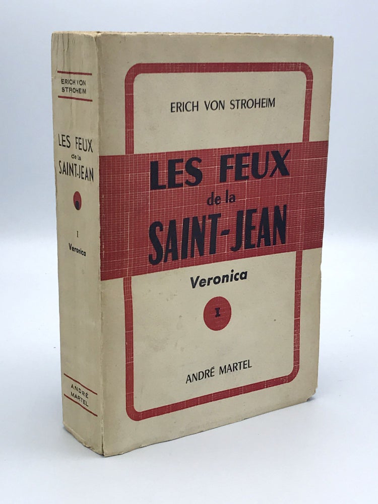 Item #402798 Les Feux de la Saint-Jean: Veronica. Erich VON STROHEIM.