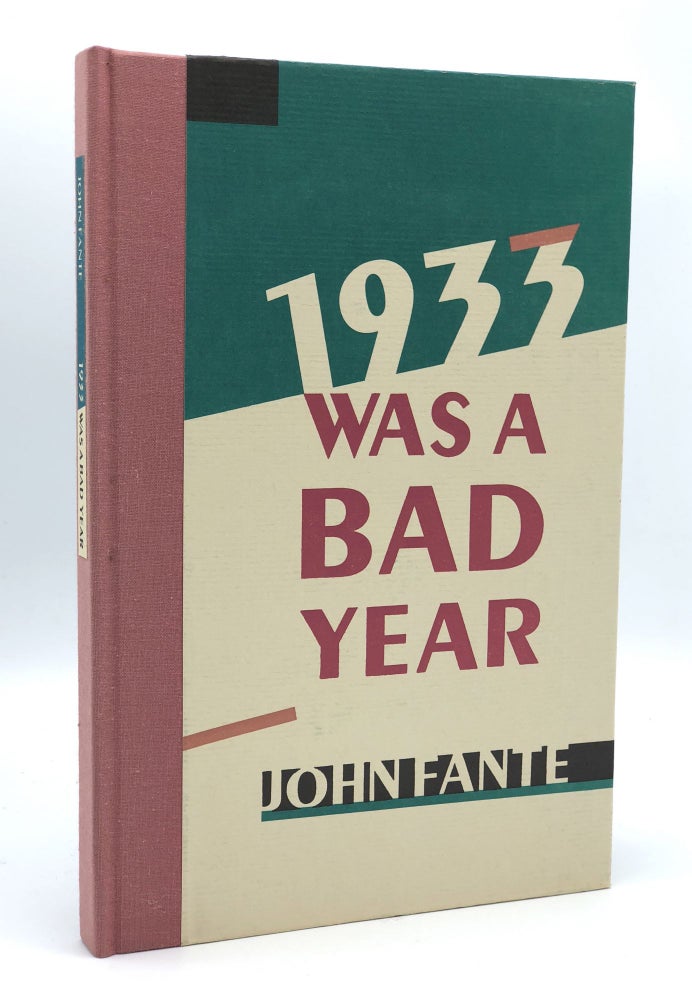 Item #402964 1933 Was a Bad Year. John FANTE.