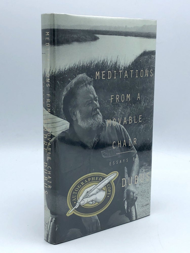 Item #403311 Meditations from a Movable Chair. Andre DUBUS.