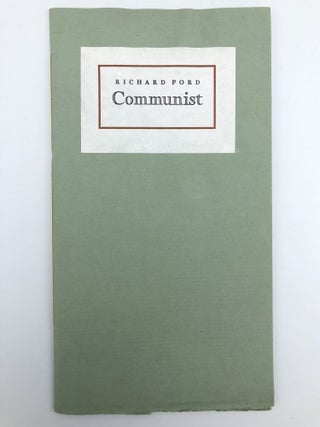 Item #403323 Communist. Richard FORD, b. 1944