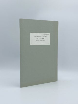 Item #403436 The Attractions of France. Bruce CHATWIN