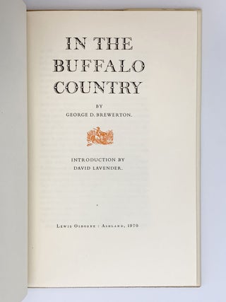 Item #403649 In the Buffalo Country. George D. BREWERTON