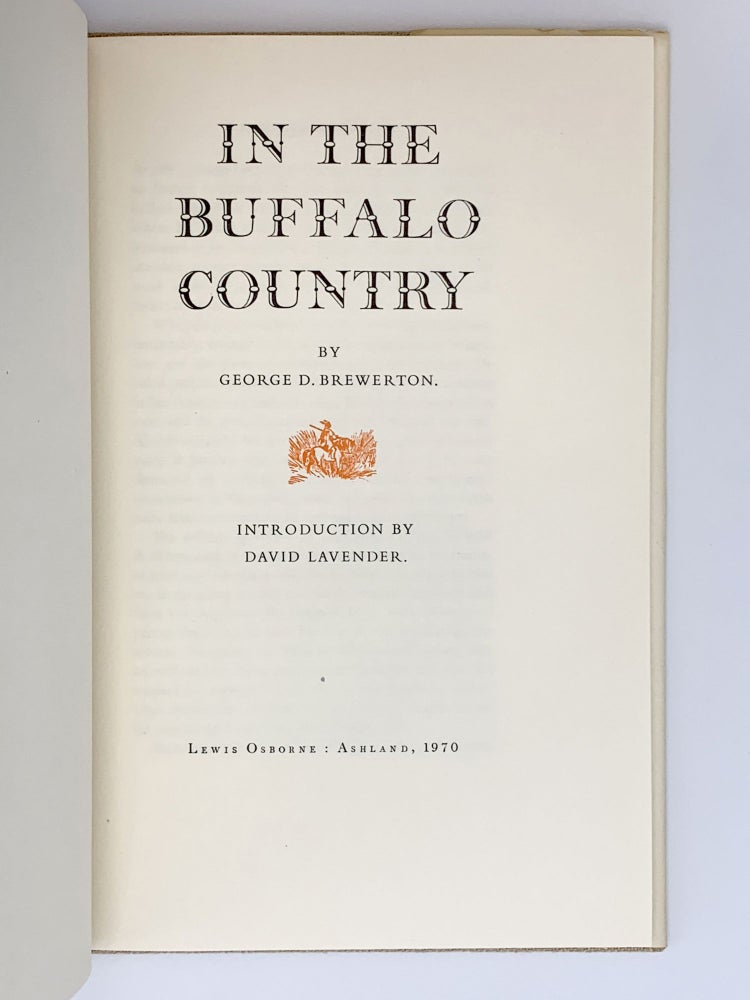Item #403649 In the Buffalo Country. George D. BREWERTON.