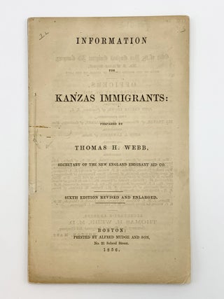 Item #403695 Information for Kanzas Immigrants. Thomas H. WEBB