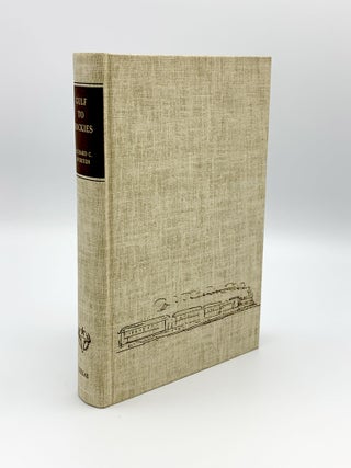 Item #403794 Gulf to Rockies. The Heritage of the Fort Worth and Denver-Colorado and Southern...