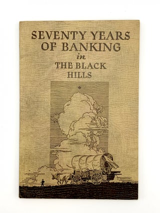 Item #403837 Seventy Years of Banking in the Black Hills. R. E. DRISCOLL
