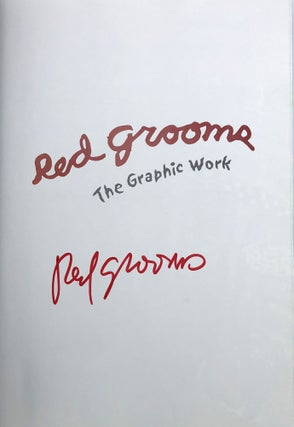 Red Grooms. The Graphic Work