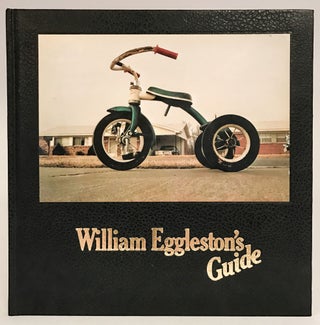Item #403899 William Eggleston's Guide. William EGGLESTON, John SZARKOWSKI, b. 1939