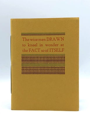 Item #403993 [Cover title:] The Wise Men Drawn to Kneel in Wonder at the Fact so of Itself. BLACK...