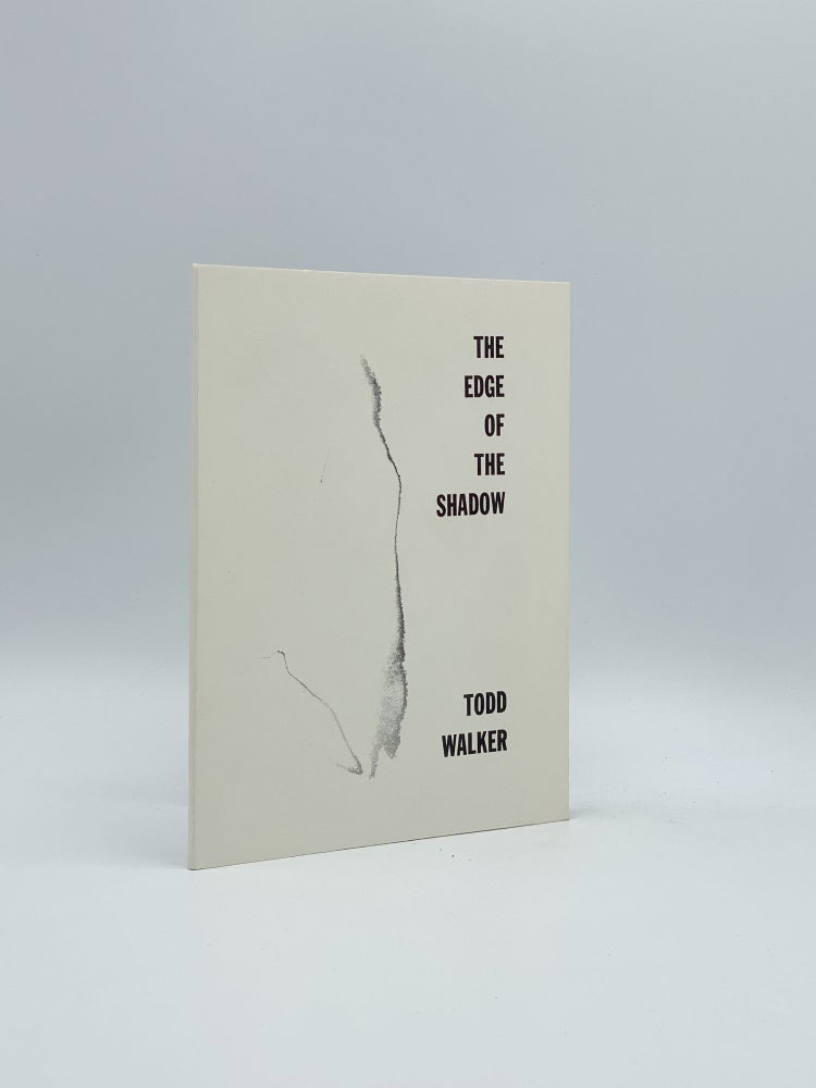 Item #404058 The Edge of the Shadow. Todd WALKER.