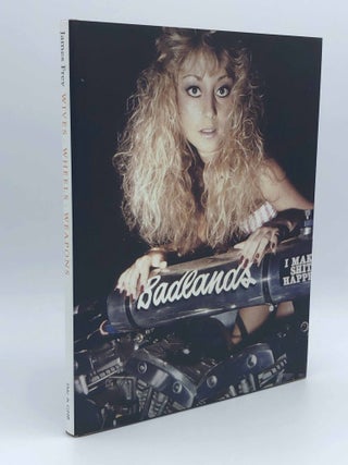 Item #404173 Bright Shiny Morning. Wives Wheels Weapons. James FREY, Terry RICHARDSON, Richard...