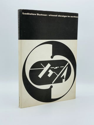 Item #404326 Visual Design in Action. Ladislav SUTNAR