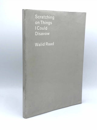 Item #404482 Scratching on Things I Could Disavow. Walid RAAD