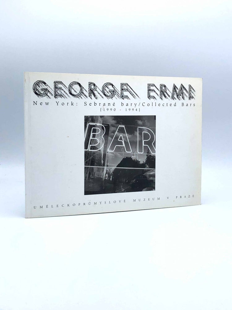 Item #404493 New York: Sebrane bary / Collected Bars (1990-1994). George ERML.