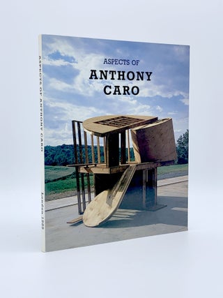 Item #405042 Aspects of Anthony Caro: Recent Sculpture 1981-89. Anthony CARO