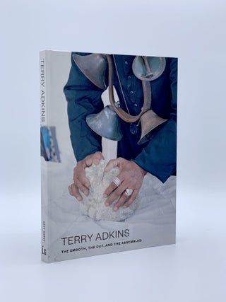 Item #405146 Terry Adkins: The Smooth, The Cut, and The Assembled. Terry ADKINS