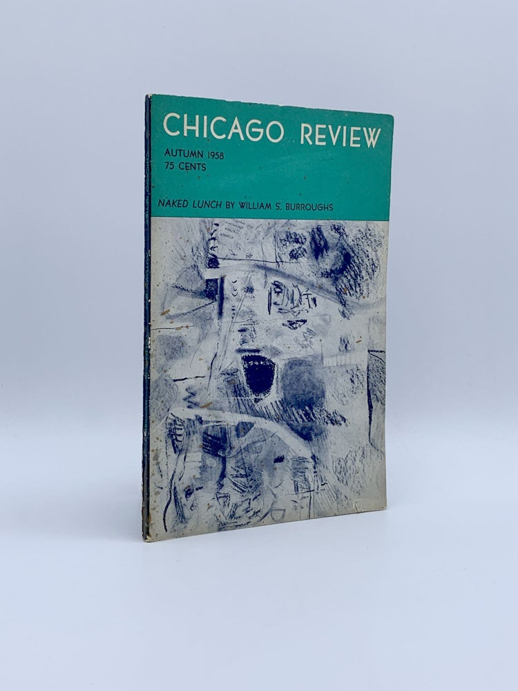 Item #405289 Naked Lunch [Chapter 2]. In: Chicago Review, Autumn 1958. William S. BURROUGHS, Irving ROSENTHAL.