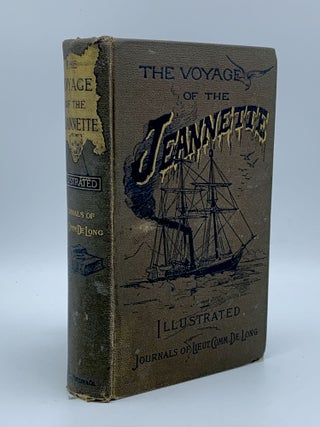Item #405548 The Voyage of the Jeannette. The Ship and Ice Journals. George W. DE LONG, Emma De Long