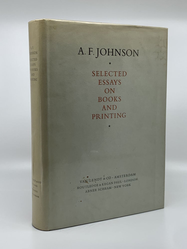 Item #405628 Selected Essays on Books and Printing. A. F. JOHNSON, Percy H. MUIR.