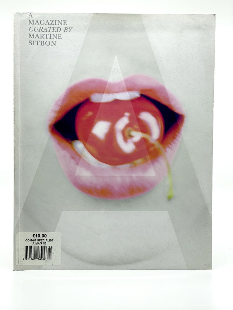 Item #405709 A Magazine #5: Curated by Martine Sitbon. MARTINE SITBON.