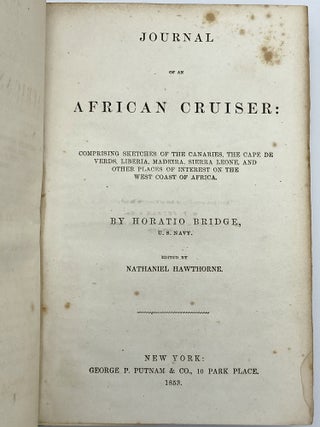 Journal of an African Cruiser; Comprising Sketches of the Canaries, the Cape de Verds, Liberia, Madeira, Sierra Leone, and Other Places of Interest on the West Coast of Africa